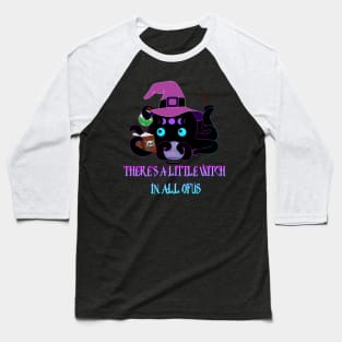there´s a little Witch in all of us Baseball T-Shirt